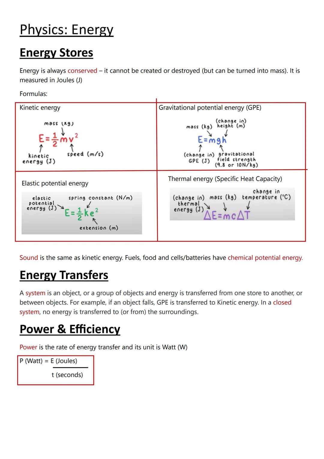 Physics: Energy
Energy Stores
Energy is always conserved - it cannot be created or destroyed (but can be turned into mass). It is
measured i