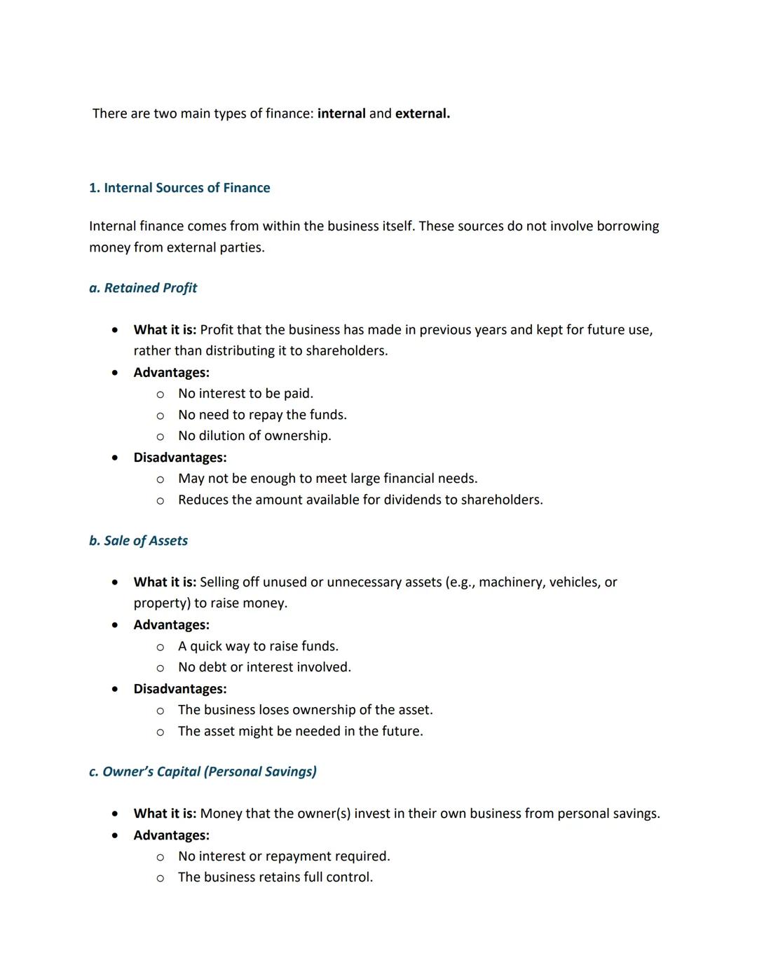 There are two main types of finance: internal and external.
1. Internal Sources of Finance
Internal finance comes from within the business i