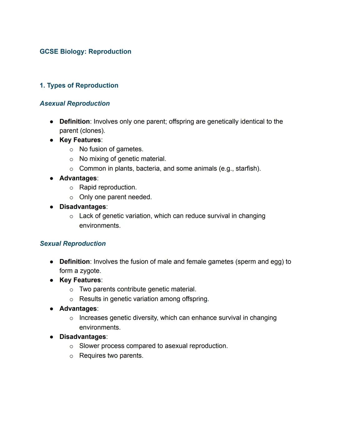 GCSE Biology: Reproduction
1. Types of Reproduction
Asexual Reproduction
•
Definition: Involves only one parent; offspring are genetically i