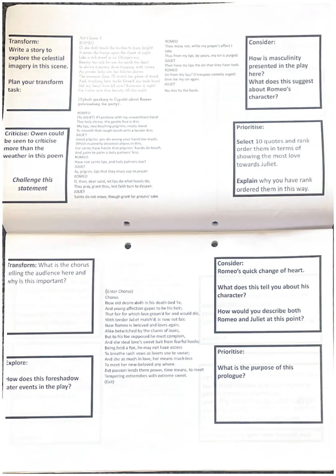 LOVE
Romeo and Juliet
Summer Revision Transform:
Describe the story of
the prologue. What
happens, what do you
think and feel about
being to