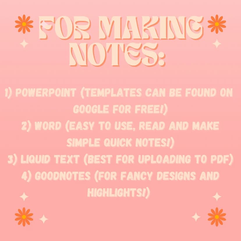 STUDY APPS
DO I USC? *FOR MAKING *
NOTES:
1) POWERPOINT (TEMPLATES CAN BE FOUND ON
GOOGLE FOR FREE!)
2) WORD (EASY TO USE, READ AND MAKE
SIM