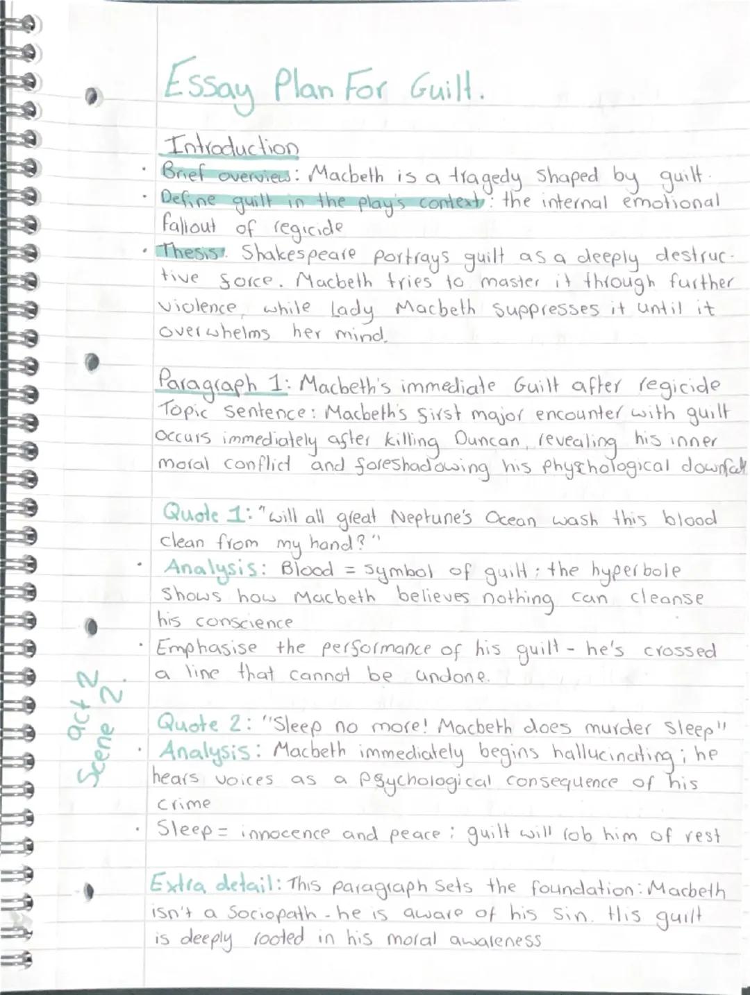 act 2
Scene 2.
Essay Plan For Guilt.
Introduction
Brief overview: Macbeth is a tragedy shaped by guilt.
Define guilt in the play's context: 