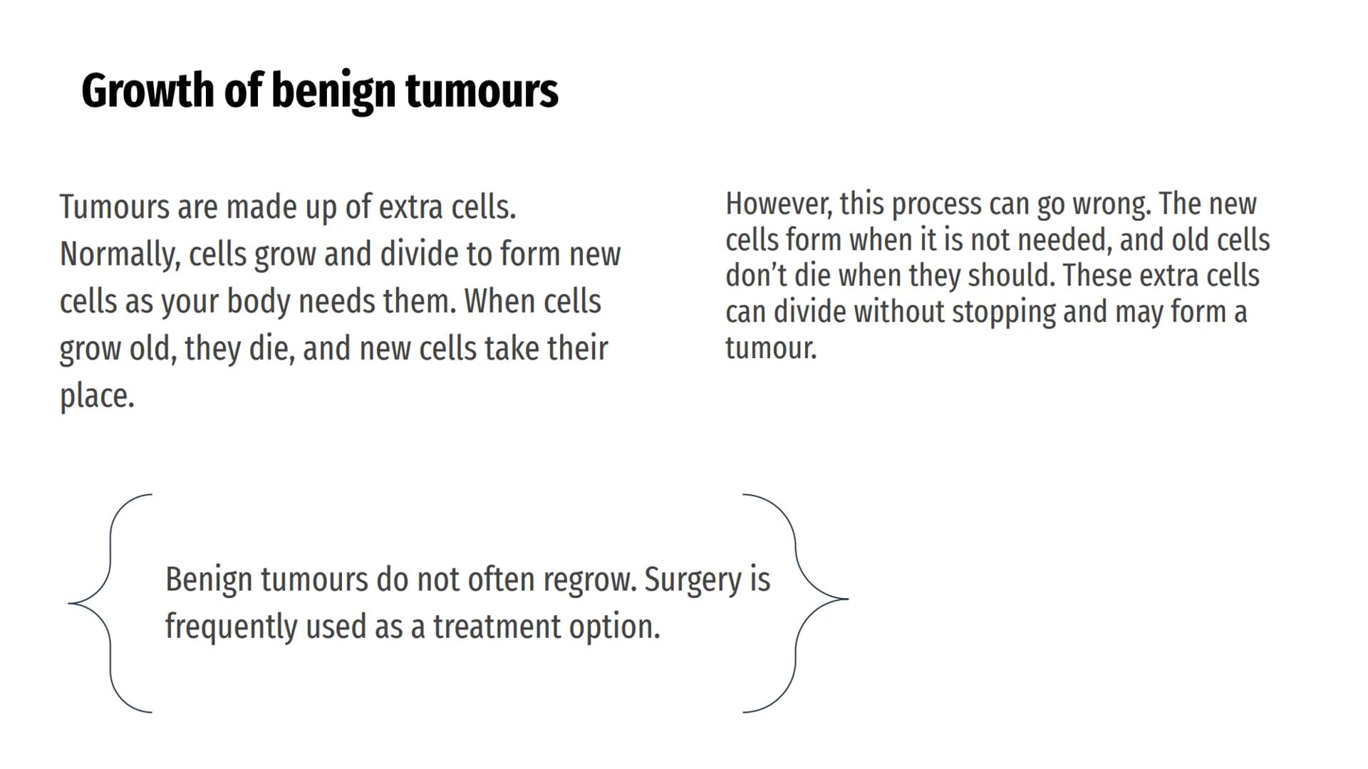 CANCERS AND
TUMOURS BENIGN
TUMOURS
@aleyahafsa What is a tumour?
A tumour is a lump or growth of
tissue made up from abnormal cells.
Tumours