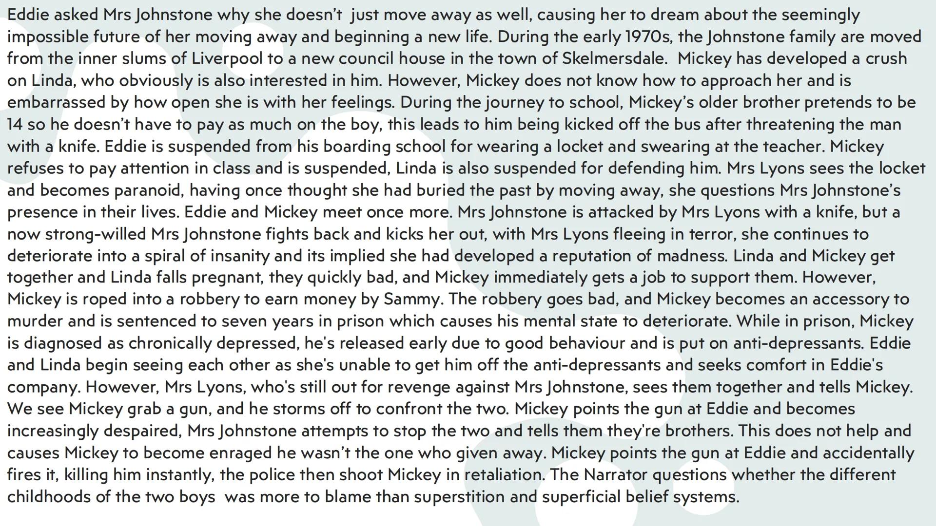 # BLOOD
BROTHERS
PORTFOLIO

BY SHAYE KELLY # CONTEXT AND
# THE WRITER --- OCR Start ---
CONTEXT
Blood brothers is about two twin boys who we