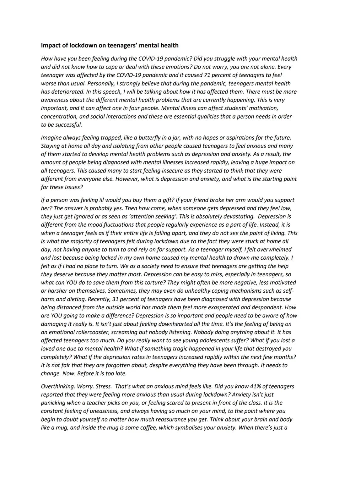 Impact of lockdown on teenagers' mental health
How have you been feeling during the COVID-19 pandemic? Did you struggle with your mental hea