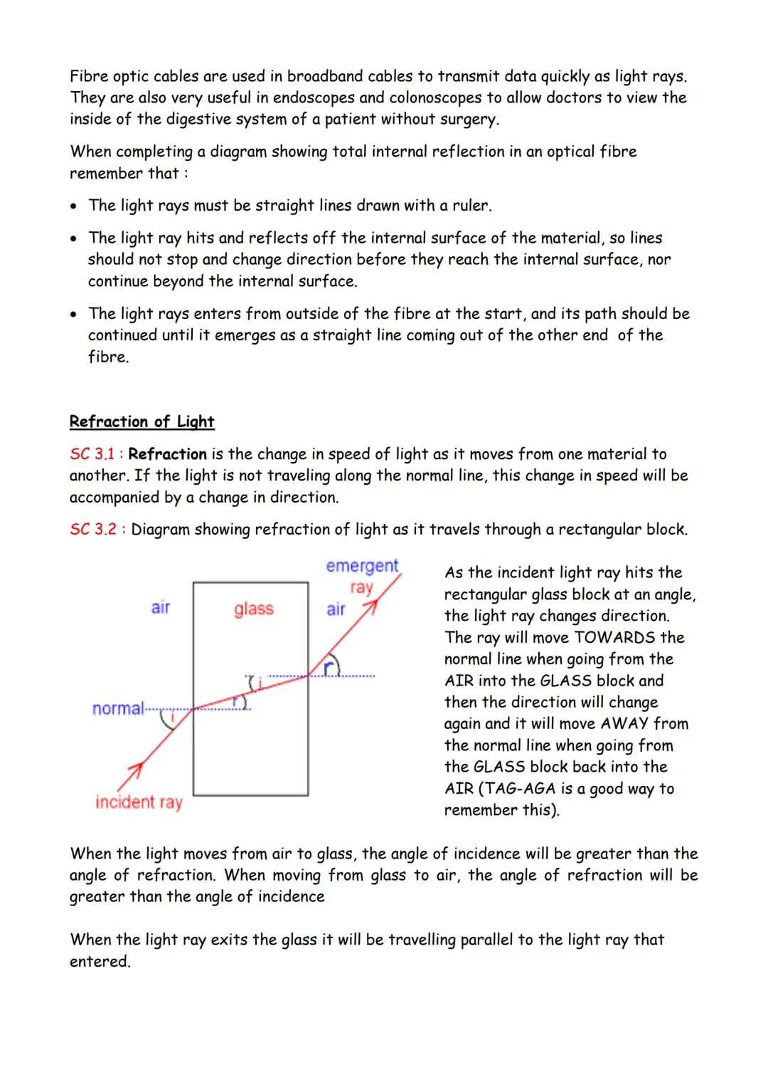 SC 1.1 Facts about light :
Light waves travel in straight lines that we call light rays.
The sun and light bulbs are described as light sour