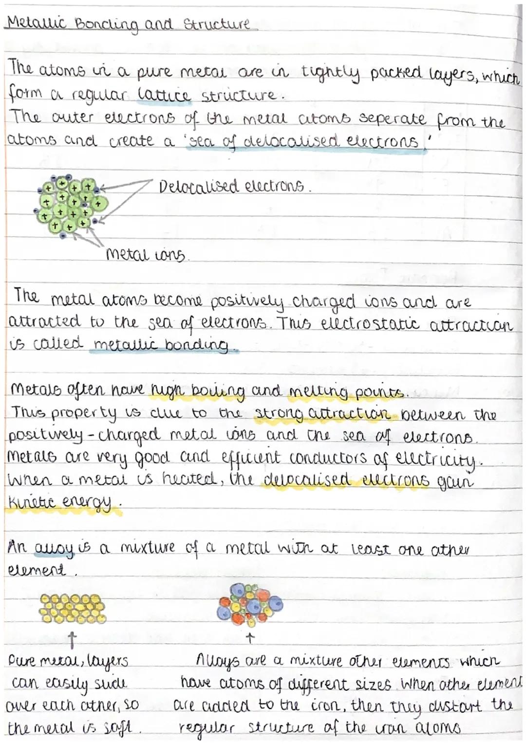 Metallic Bonding and Structure.
The atoms in a pure metal are in tightly packed layers, which
form a regular lattice structure.
The outer el