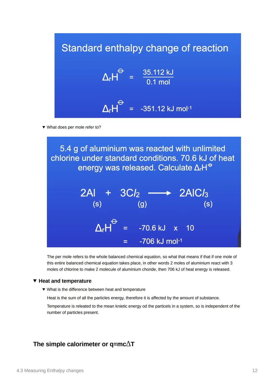 4.3 Measuring Enthalpy changes
Anki
Notes
covered in class?
not needed
• Equations:
✓
O
Done
o q = mcAT, where q is energy
1cm³ of water/any