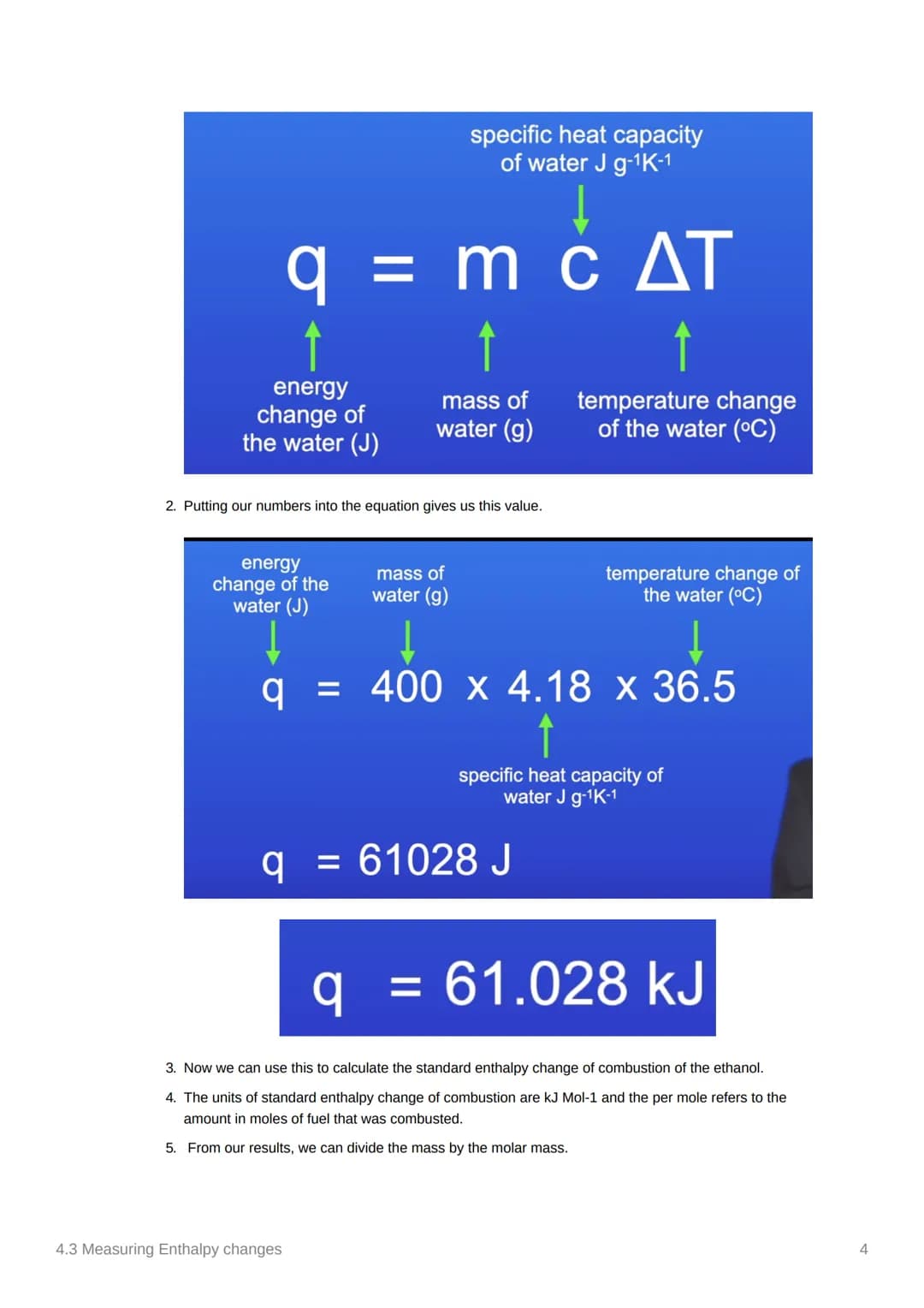 4.3 Measuring Enthalpy changes
Anki
Notes
covered in class?
not needed
• Equations:
✓
O
Done
o q = mcAT, where q is energy
1cm³ of water/any