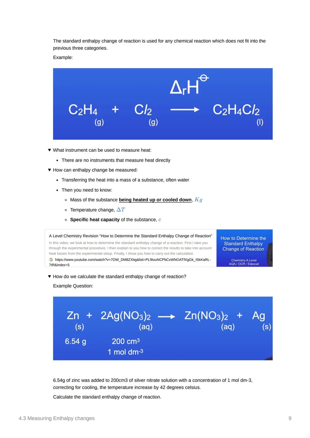 4.3 Measuring Enthalpy changes
Anki
Notes
covered in class?
not needed
• Equations:
✓
O
Done
o q = mcAT, where q is energy
1cm³ of water/any