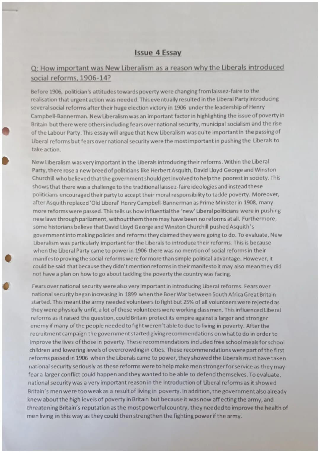 Issue 4 Essay
Q: How important was New Liberalism as a reason why the Liberals introduced
social reforms, 1906-14?
Before 1906, politician's