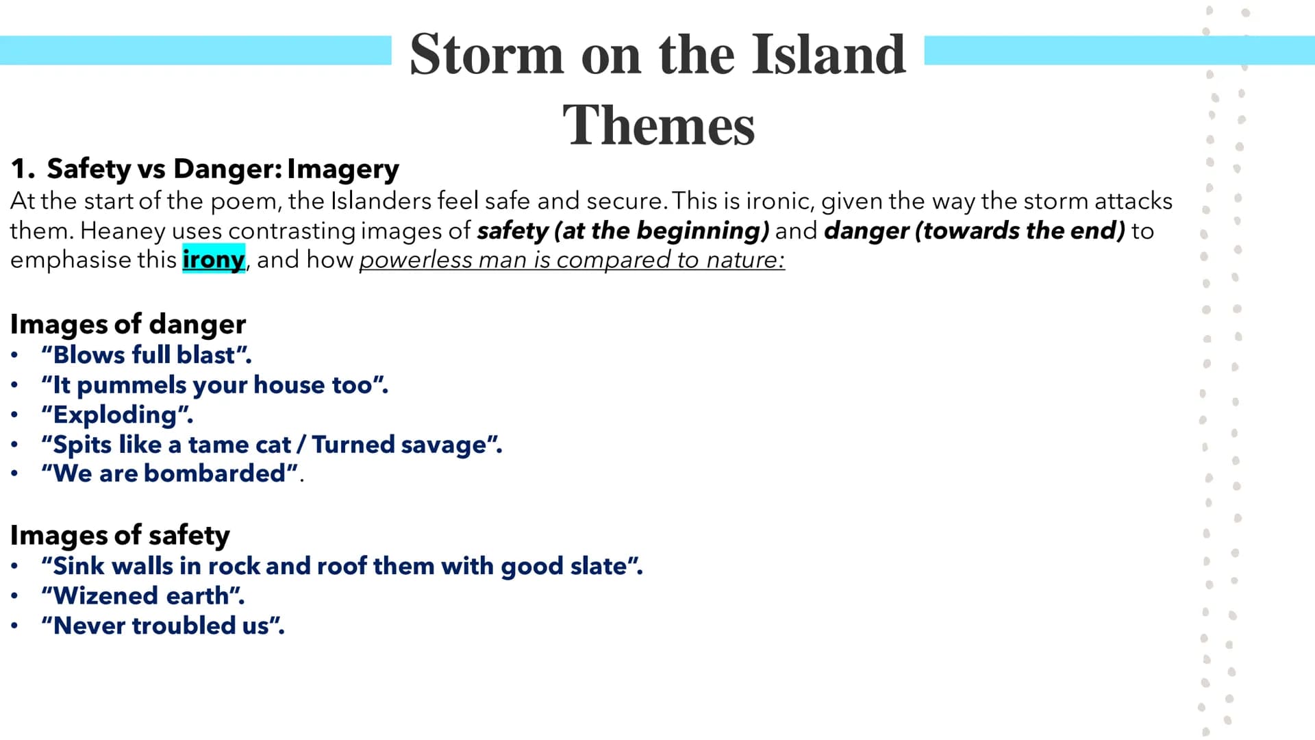 Storm of the Island
Poetry GCSEs Storm on the Island
Seamus Heaney was an Irish poet who often wrote about his country and nature. Storm on 