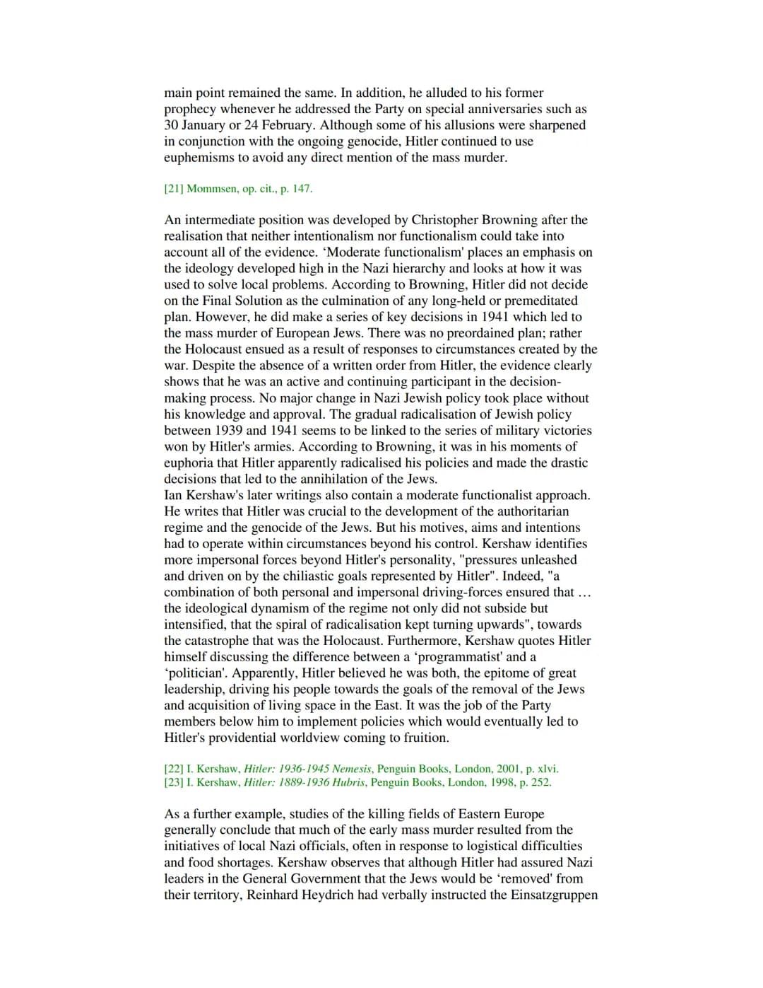 Interpretations of the Holocaust
From the mid-1960s, interpretations of Nazi Germany for the most part have
been divided between two schools