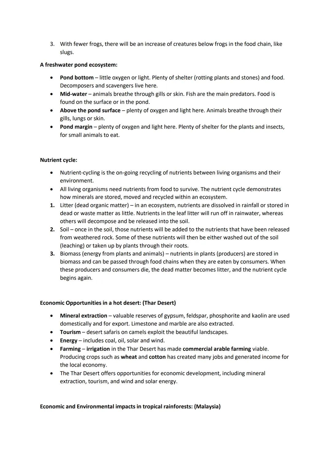 Section B: The Living World. Hot Deserts
Food chains and food webs
Small-scale ecosystems - Freshwater Pond in UK
Nutrient cycle
Economic op