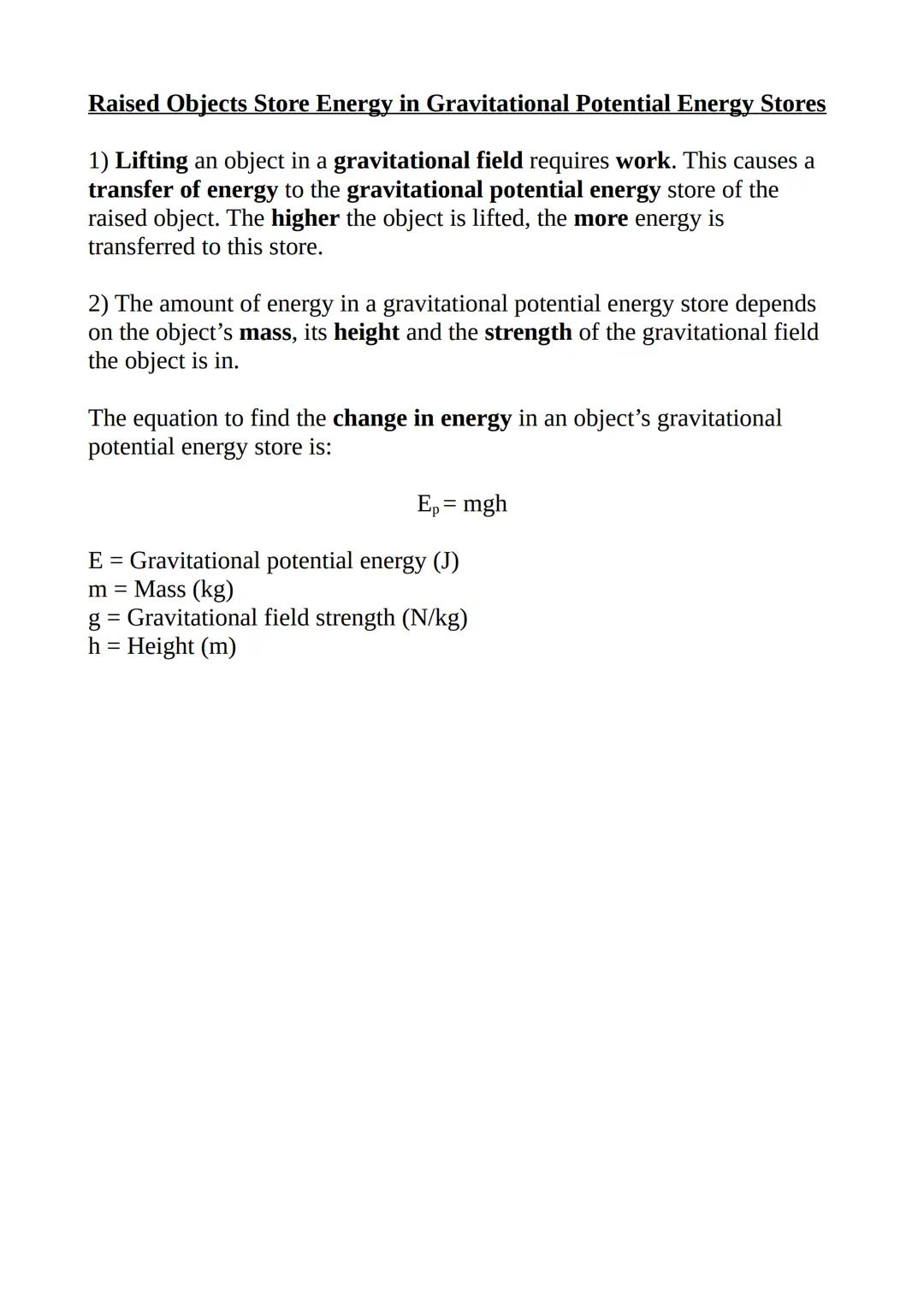 # Raised Objects Store Energy in Gravitational Potential Energy Stores

1) Lifting an object in a gravitational field requires work. This ca