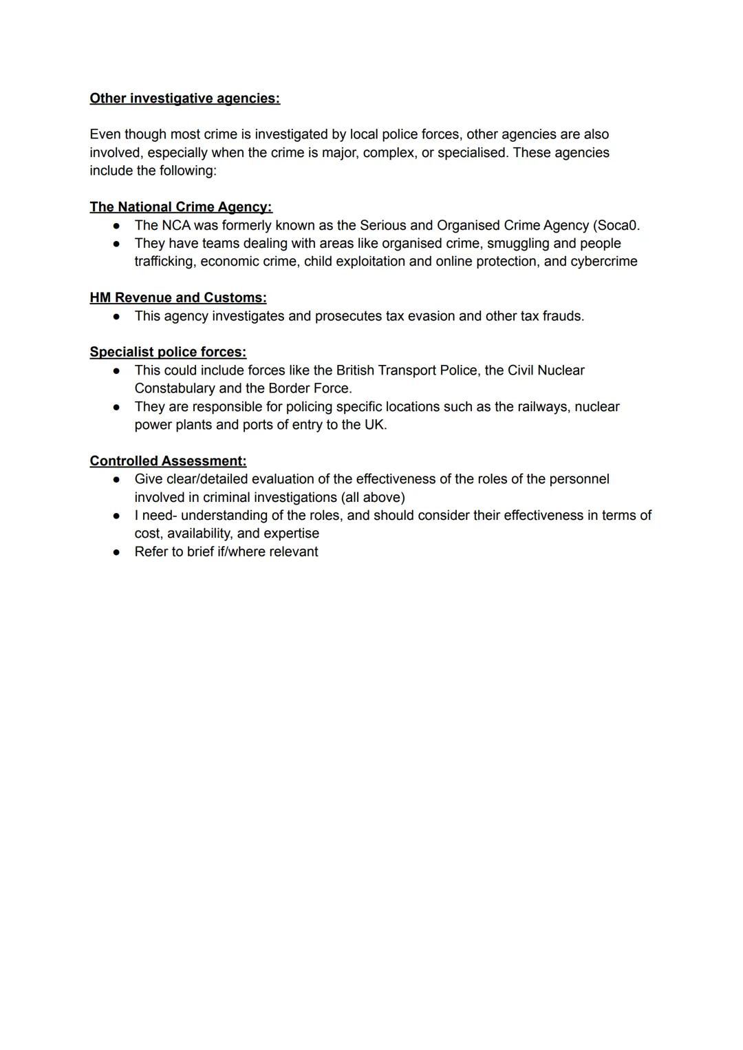 Personnel
AC 1.1: Evaluate the effectiveness of the roles of personnel involved in criminal
investigations
Police officers
Crime scene inves