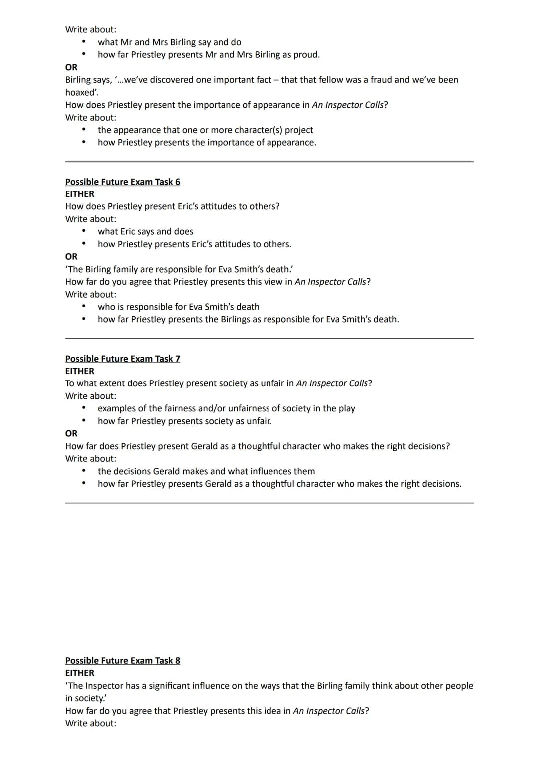 Possible Future Exam Task 1
EITHER
How does Priestley present tension within the Birling family in An Inspector Calls?
Write about:
An Inspe