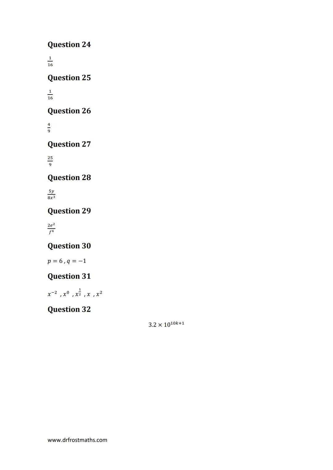 dfm
drfrostmaths.com
"Full Coverage": Laws of Indices
This worksheet is designed to cover one question of each type seen in past papers, for