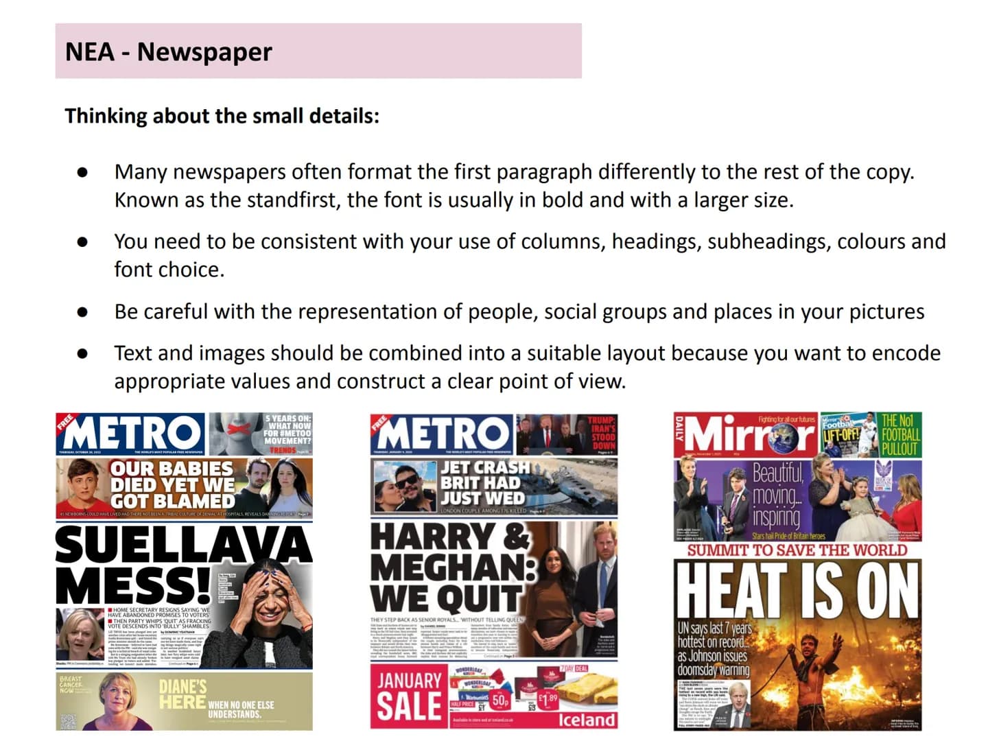 Title: Newspapers
LO: How do newspapers use language for purpose?
Masthead
The title block of the
newspaper
Kicker
An article linked to a st