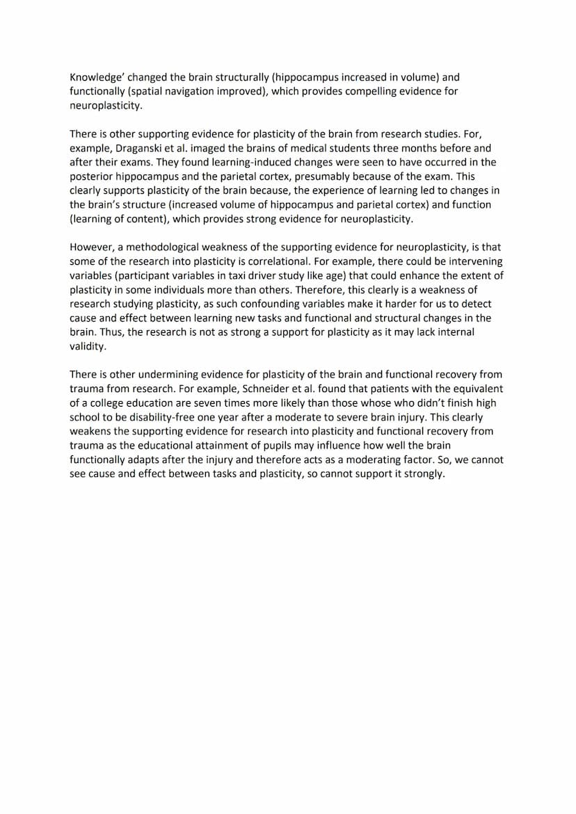 Essay 7: outline and evaluate research into plasticity of
the brain, including functional recovery from trauma
(16)
Plasticity describes the