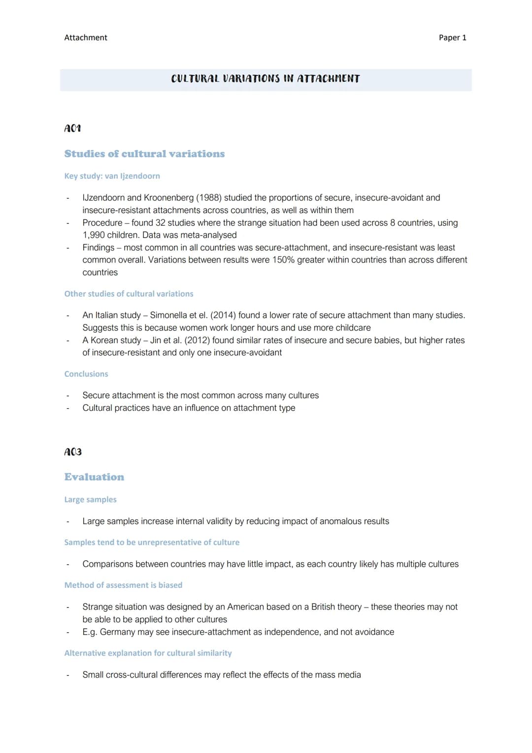 Attachment
A01
Studies of cultural variations
Key study: van Ijzendoorn
IJzendoorn and Kroonenberg (1988) studied the proportions of secure,