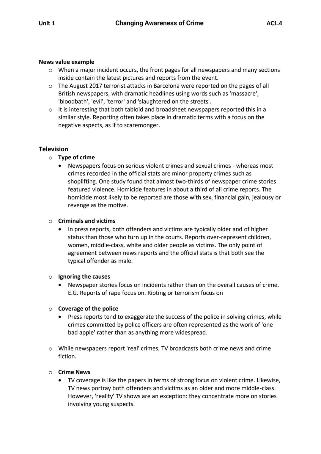 Unit 1
AC1.4 - Describe the media representations of crime
Key Terms:
Tabloid
o 'popular' press - small pages, many pictures, short stories 