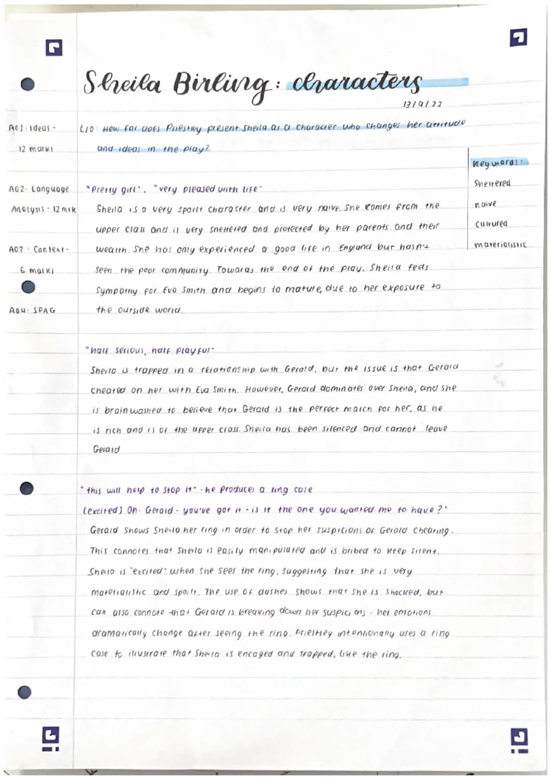 A01. Ideas -
12 marks
A02- Language
Analysis - 12 mrk
A03 Context-
6 marks.
A04- SPAG
Di
Sheila Birling characters
L/O How far cloes Priestl