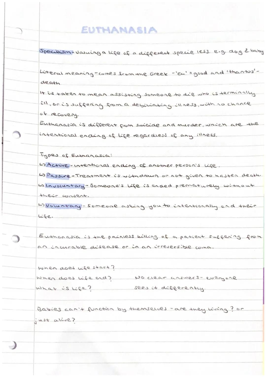 >
EUTHANASIA
Specieism-valuing a life of a
different specie less. e.g.dog
Literal meaning-comes from the Greek - 'en' = good and 'thantus' -