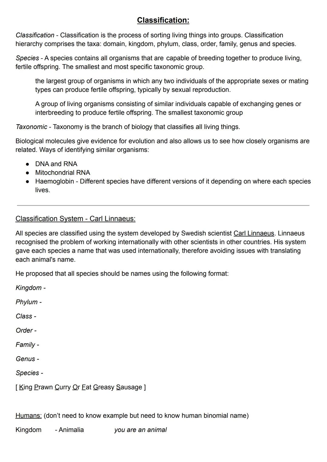 Classification:
Classification - Classification is the process of sorting living things into groups. Classification
hierarchy comprises the 