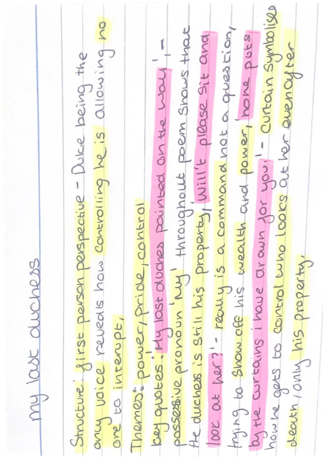 my last duchess
Structure: first person perspective - Dulce being the
oncy voice reveals how controlling he is allowing no.
ore to interupt,