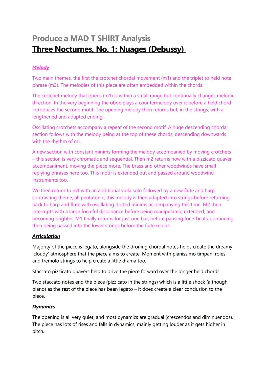 # Produce a MAD T SHIRT Analysis

Three Nocturnes, No. 1: Nuages (Debussy)

Melody

Two main themes, the first the crotchet chordal movement