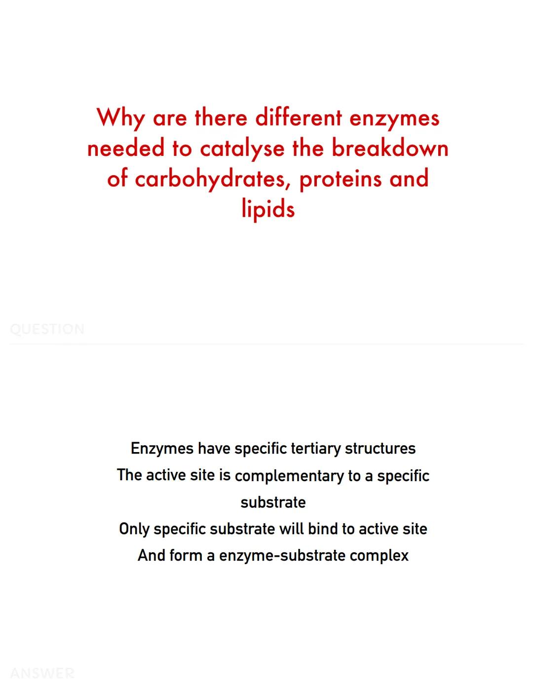 QUESTION
ANSWER
Where is amylase produced
Pancreas, salivary glands, small intestine QUESTION
ANSWER
What is hydrolysis
Breaking bonds by ad