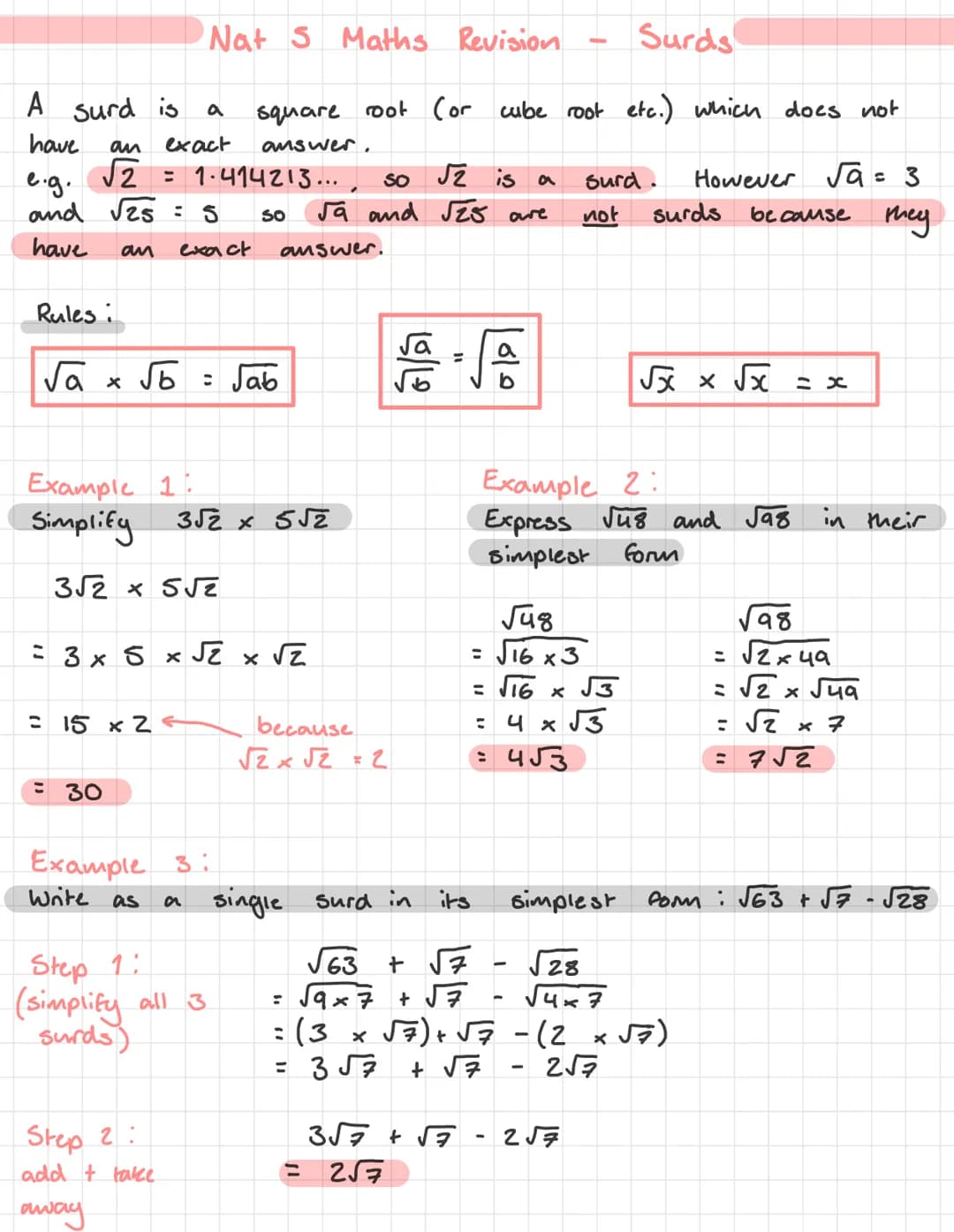 A surd is
an
have
e.g. √2
and √25 = 5
have
Rules:
an
√a x √b = Jab
= 15 x 2
: 30
Nat S Maths Revision
Surds
square root (or cube root etc.) 