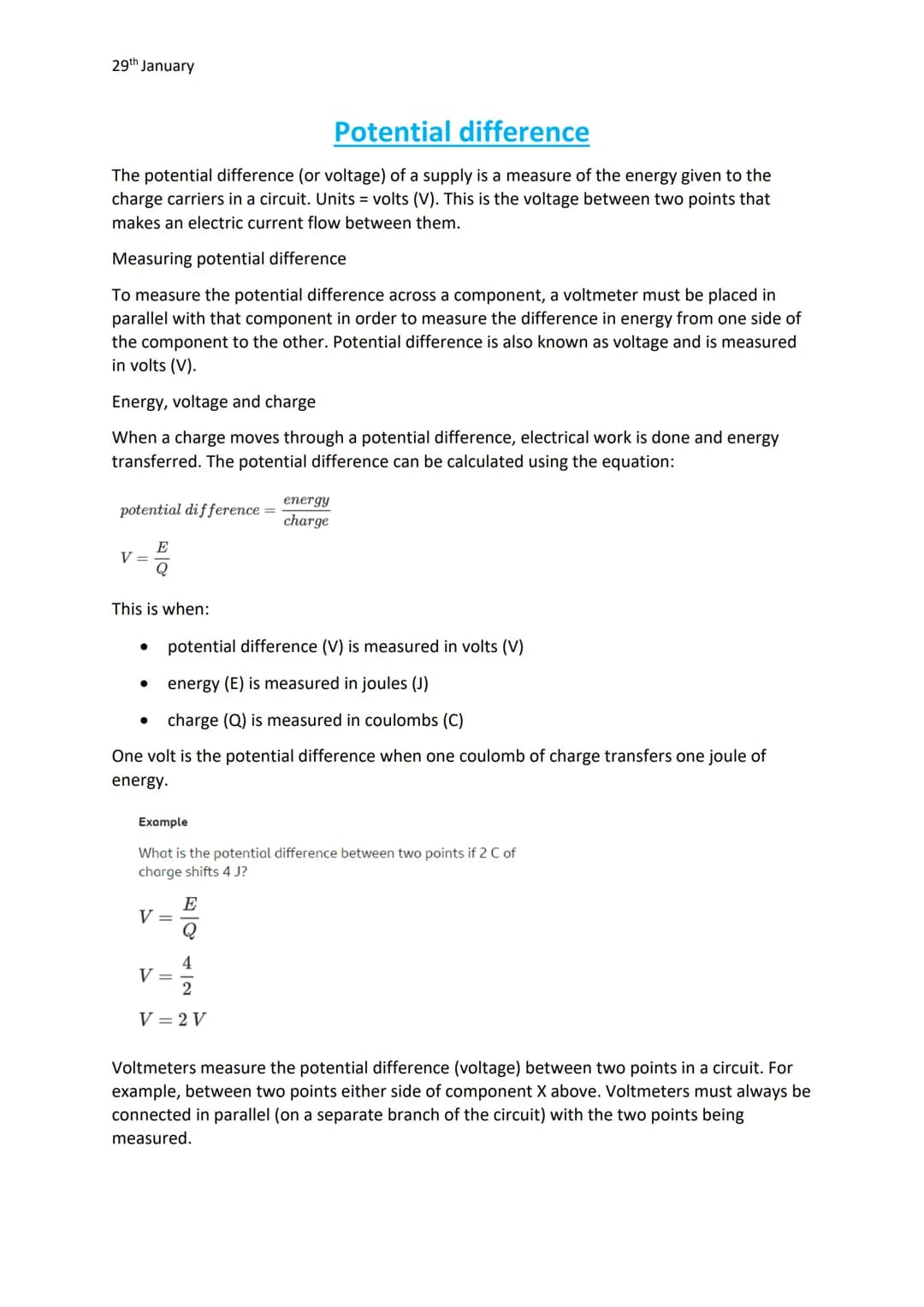 29th January
Charge & Current
There are two types of current: direct and alternating. In a direct current, the flow of
electrons is consiste