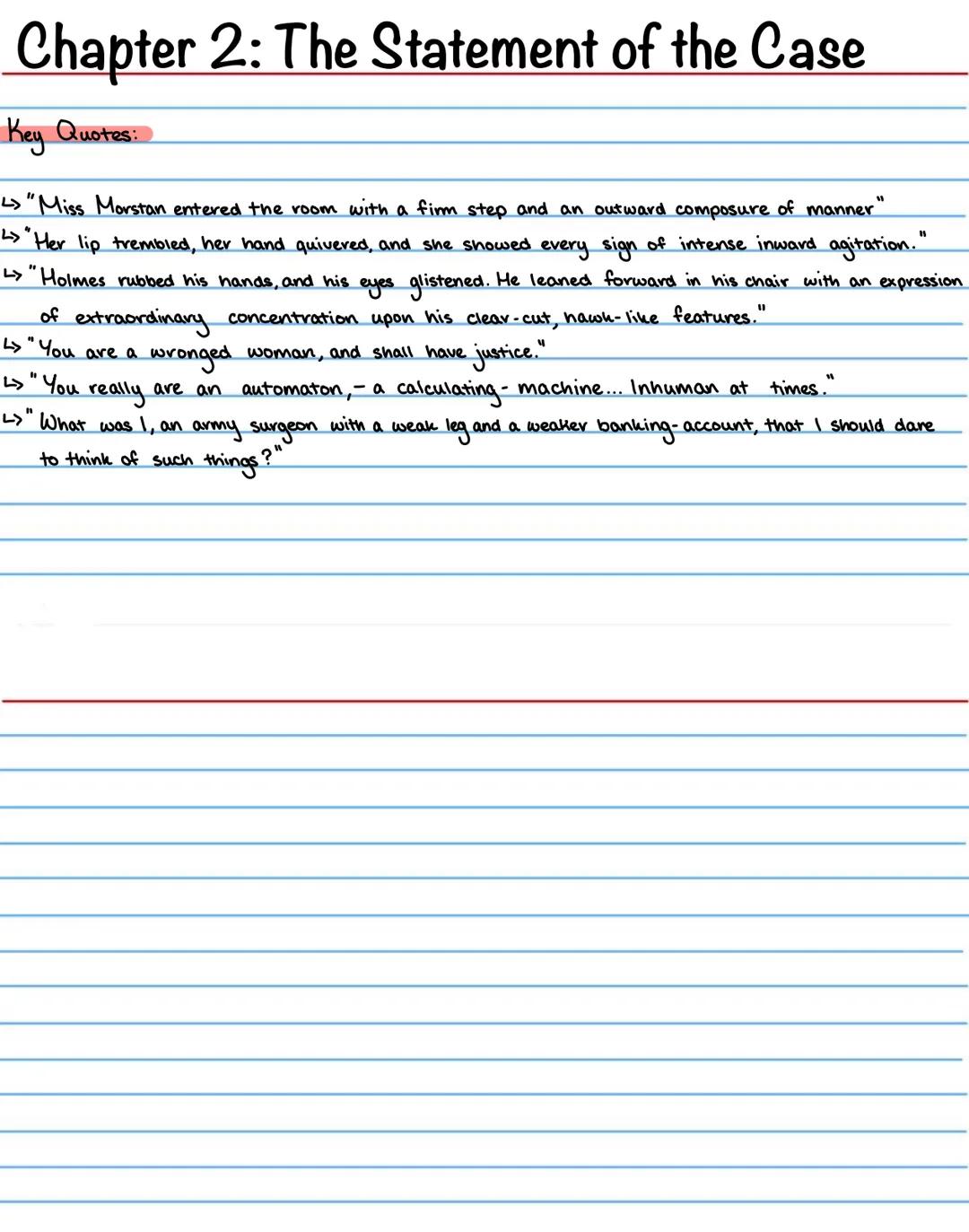 # Chapter 2: The Statement of the Case
Plot Summary:

Mary Morstan is introduced and Watson's attraction to her is established.

Mary Morsta