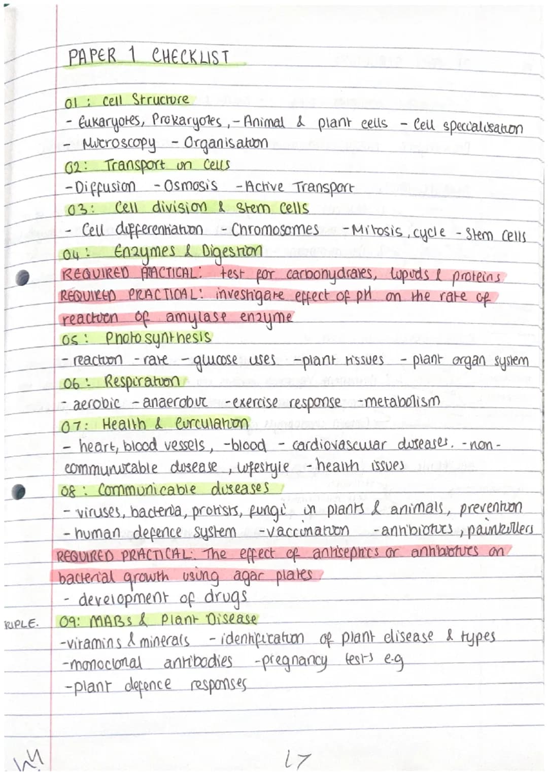 RIPLE.
ни
PAPER 1 CHECKLIST
ol: cell Structure
- Eukaryotes, Prokaryotes - Animal & plant cells
- Mucroscopy - Organisation
02: Transport on