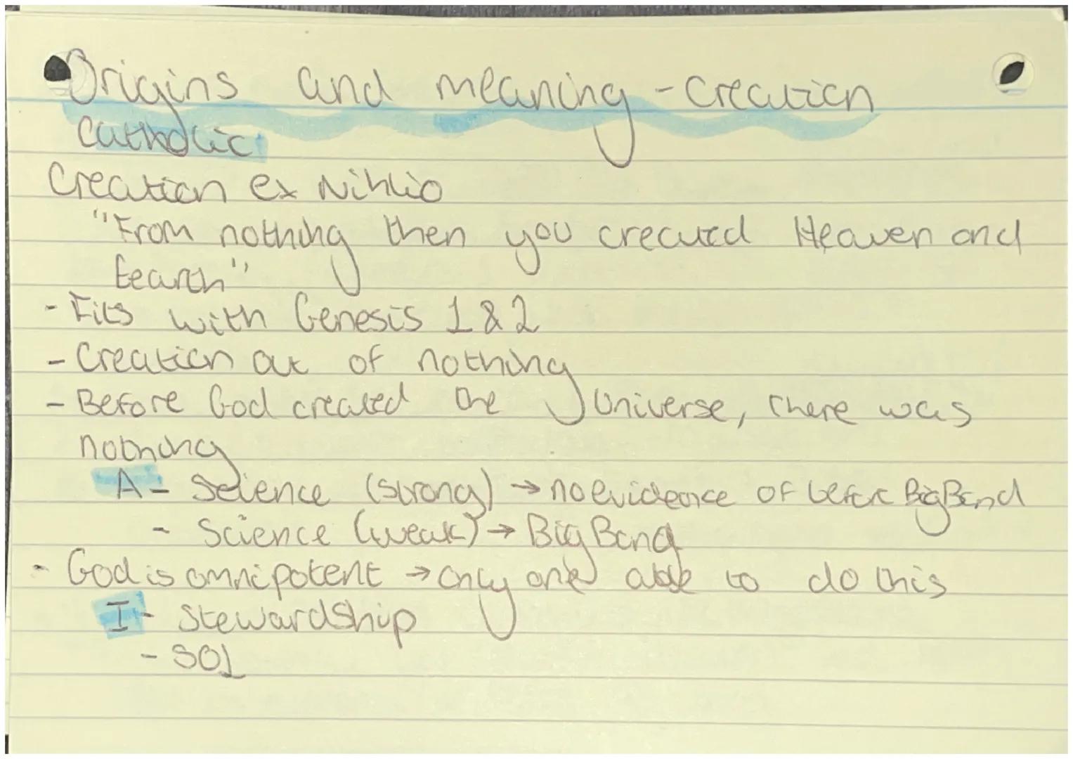 - Origins and meaning

Meaninchen

- creatich Nihilo creatden
out
Nothing, only Godcun e.g. universe I
evolyyian change in a species overame