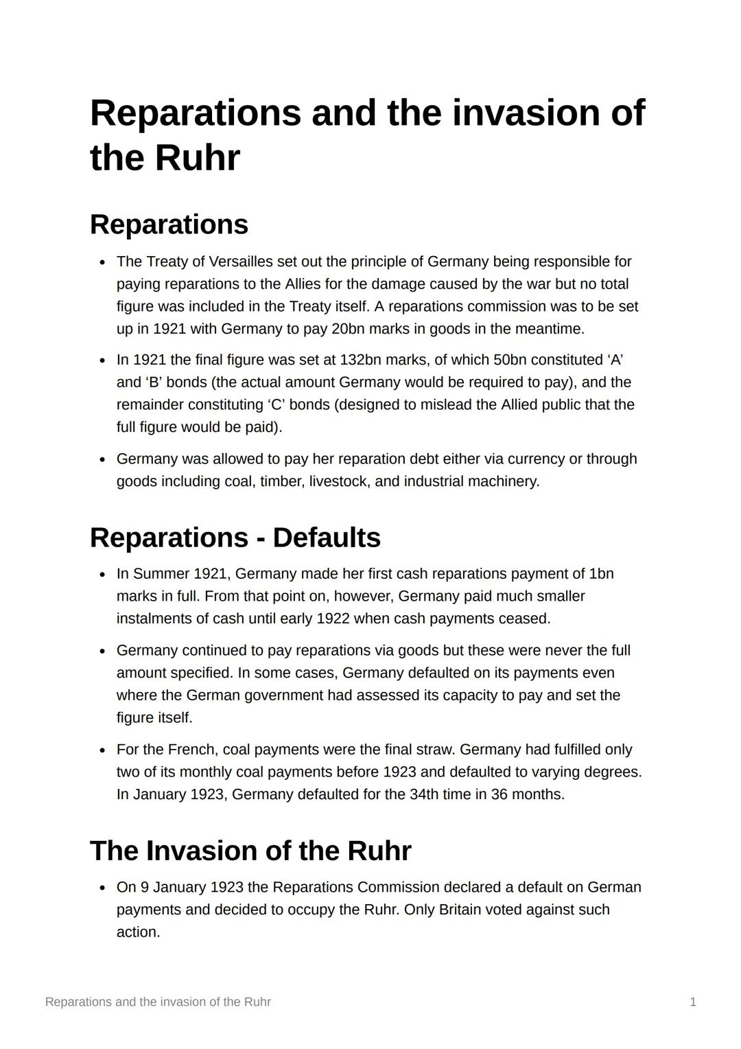 Reparations and the invasion of
the Ruhr
Reparations
• The Treaty of Versailles set out the principle of Germany being responsible for
payin