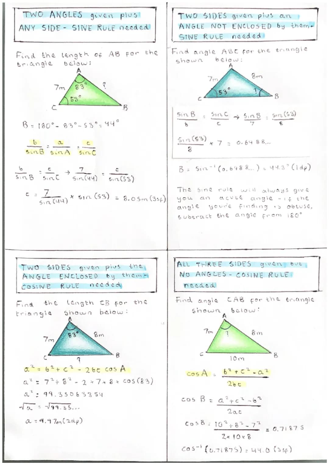 TWO ANGLES given plus
ANY SIDE- SINE RULE needed!
Find the length of AB for the
triangle
below:
b
SinB sinA
16
Sin B
7m
C
B = 180° - 83° - 5