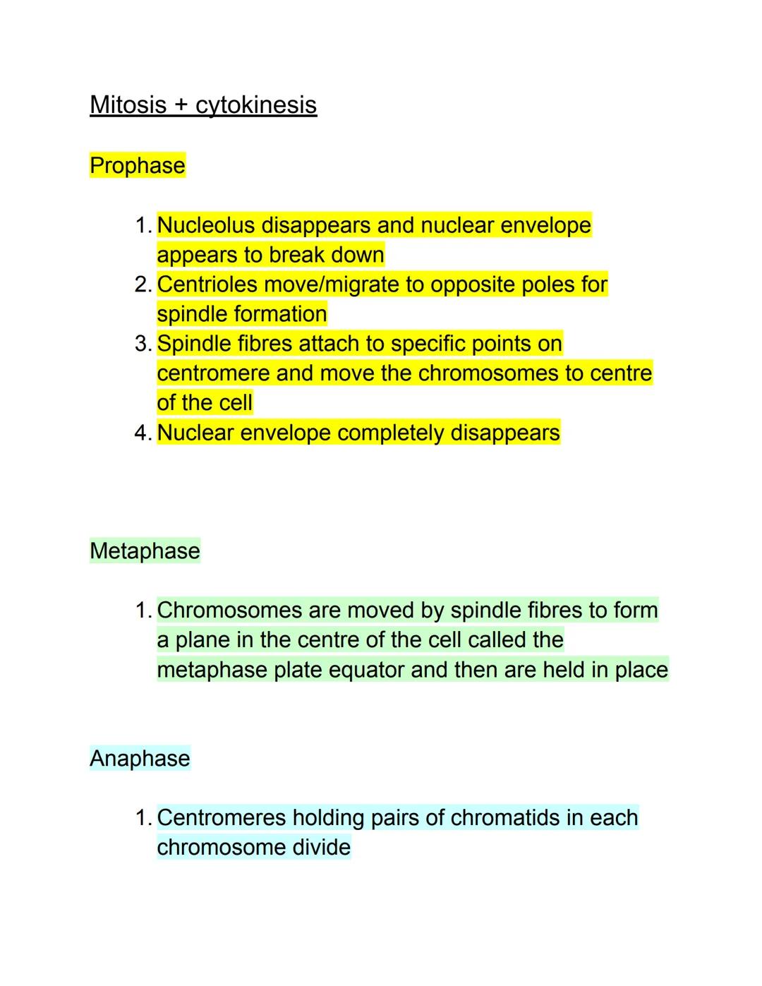 Mitosis + cytokinesis

Prophase

1. Nucleolus disappears and nuclear envelope
appears to break down
2. Centrioles move/migrate to opposite p