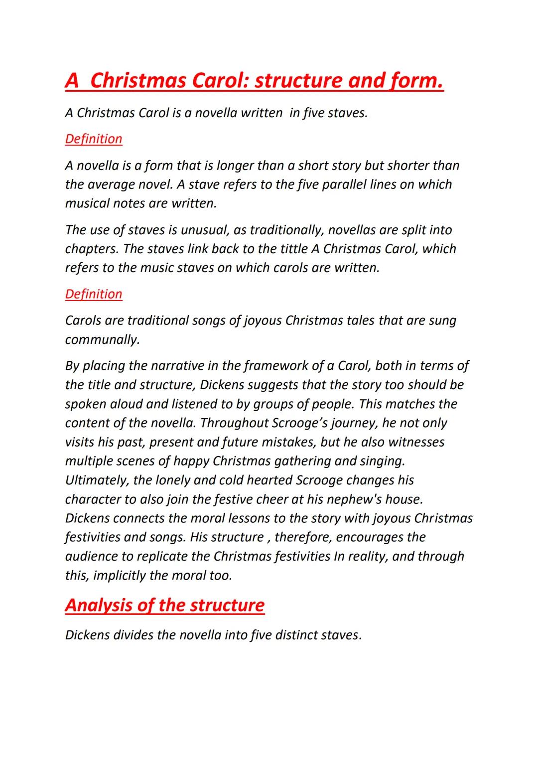 A Christmas Carol: structure and form.
A Christmas Carol is a novella written in five staves.
Definition
A novella is a form that is longer 