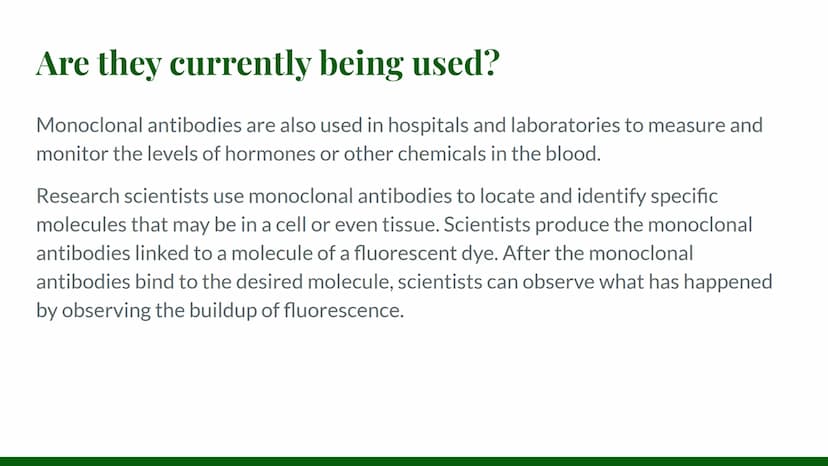 Monoclonal
Antibodies How are they produced?
Monoclonal antibodies are a form of medical treatment that rely on the immune
system. They are 