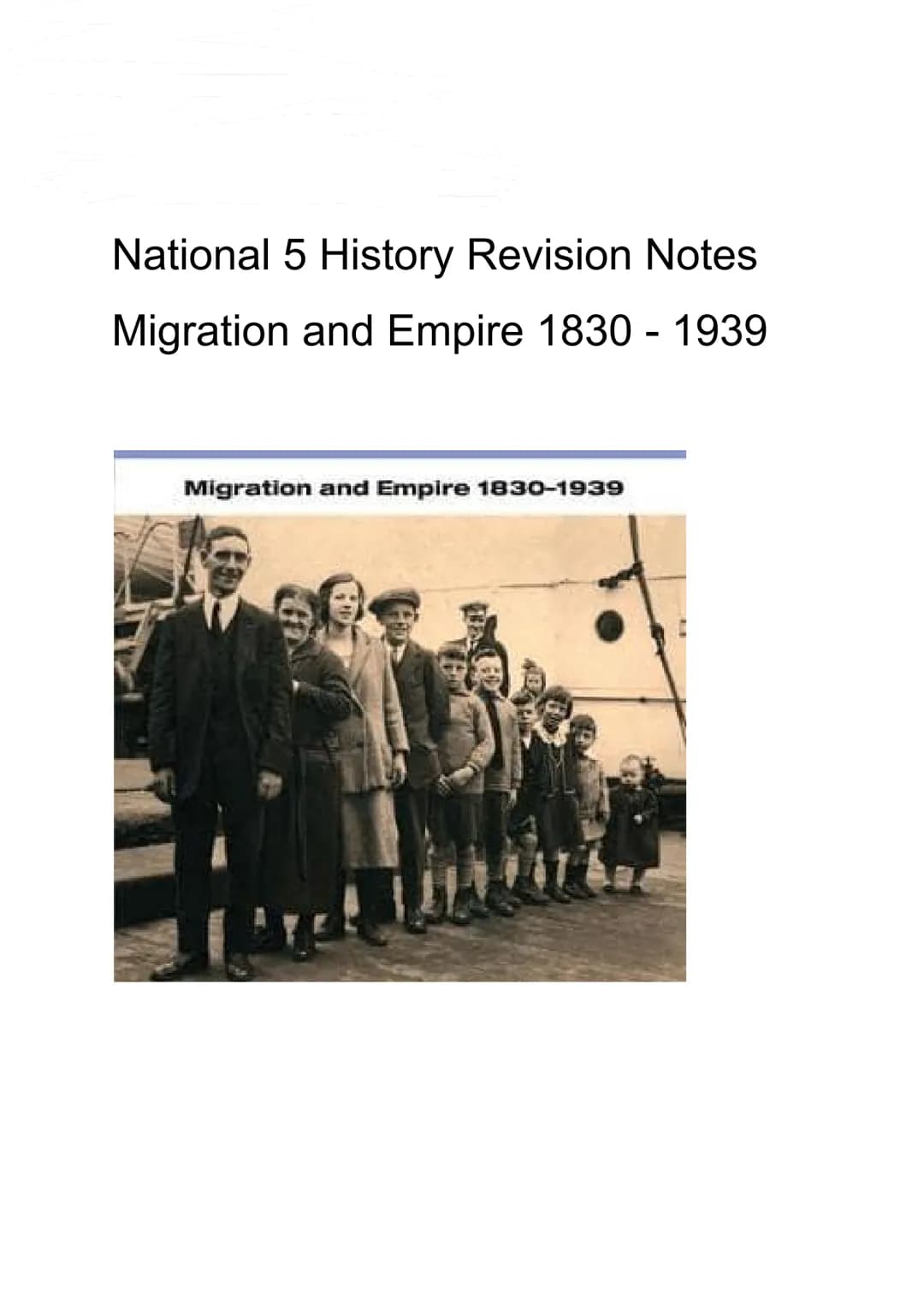 National 5 History Revision Notes
Migration and Empire 1830 - 1939
Migration and Empire 1830-1939
A Describe the contribution of Irish immig