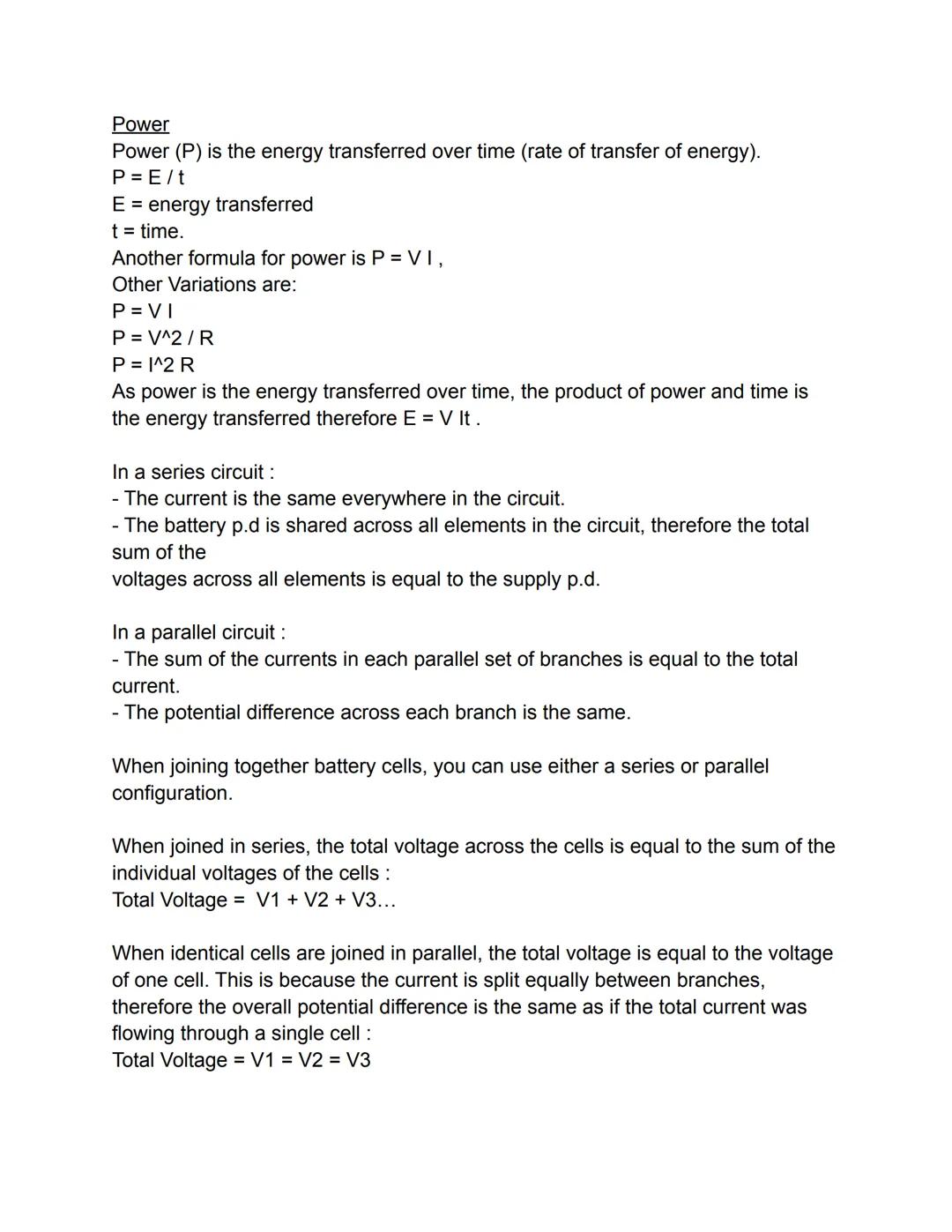 Power
Power (P) is the energy transferred over time (rate of transfer of energy).
P = E/t
E = energy transferred
t = time.
Another formula f