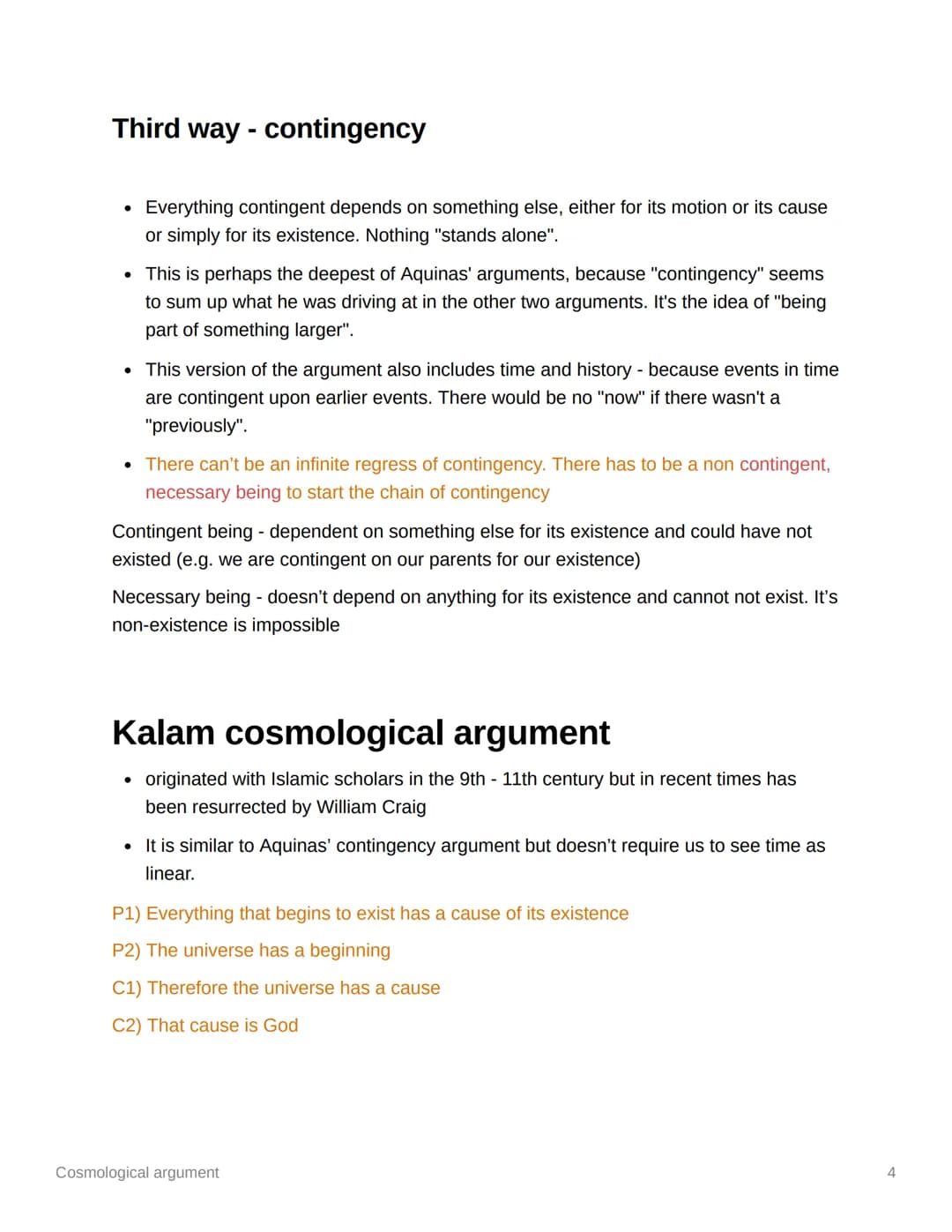 Cosmological argument
Aristotle
Thomas Aquinas
The cosmological argument
The first way - motion
Potentiality, efficient cause, actuality
Sec