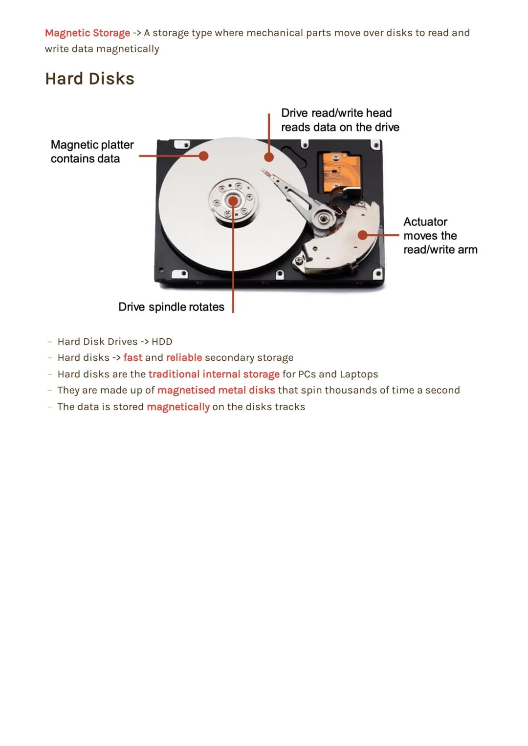 Secondary Storage
1.2 Memory and Storage
Secondary storage -> non-volatile storage where data (like the operating system, program
files are 