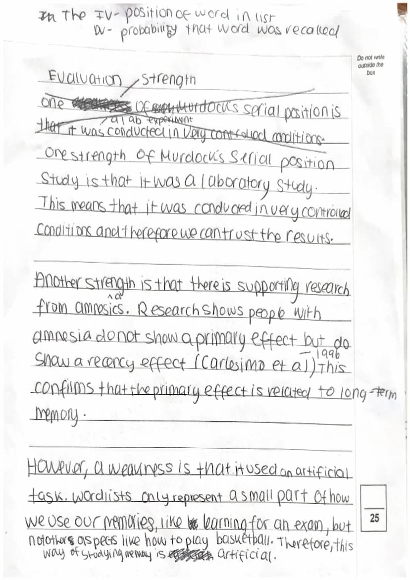 Describe Murdock's serial position curve study.
Evaluate the research method used in this study.
[9 marks]
Murdocks aim was to investigate w