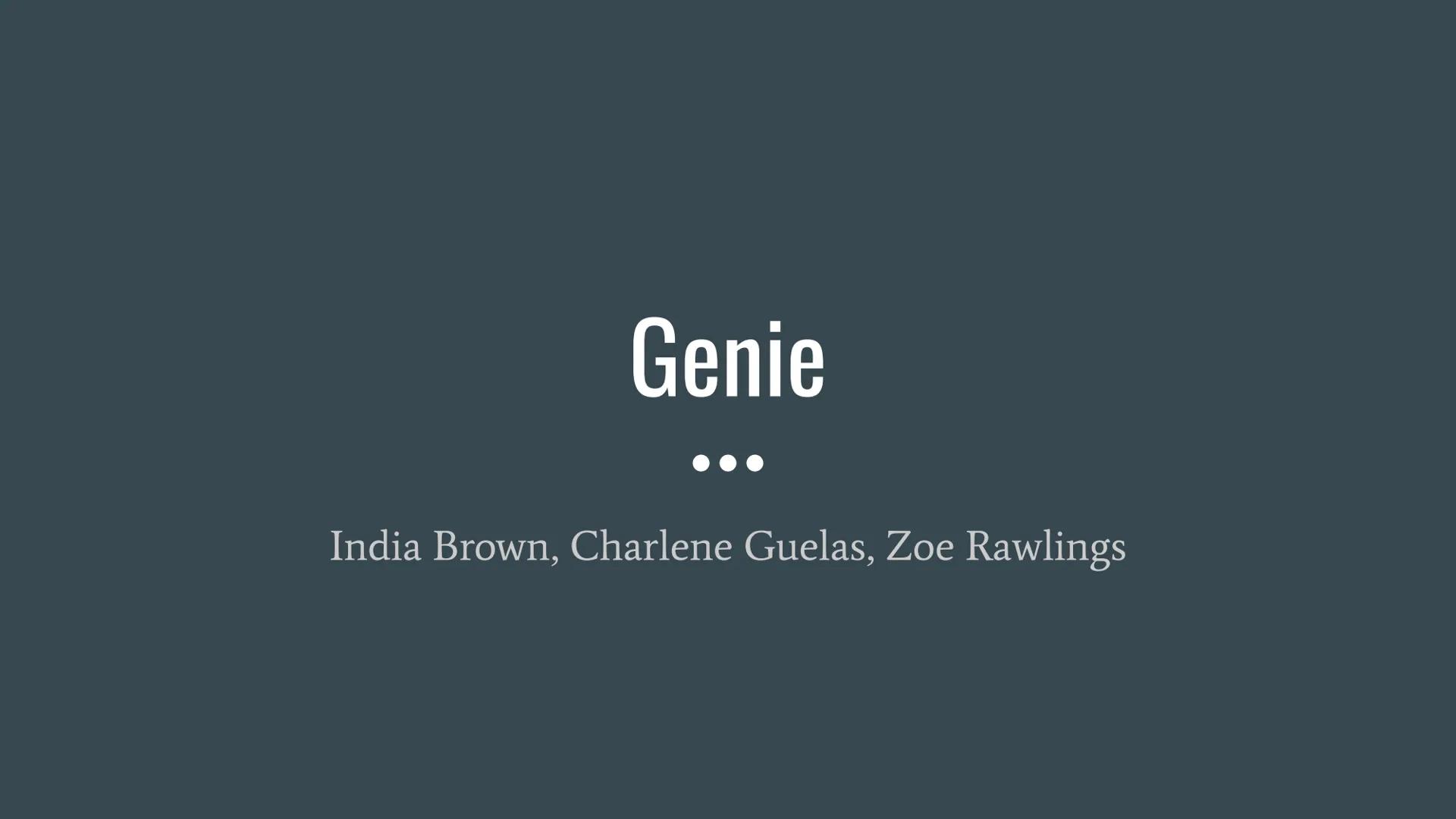 Genie
India Brown, Charlene Guelas, Zoe Rawlings The Case Study of Genie
Wiley Who is Genie Wiley?
Genie Wiley is the pseudonym for a feral 