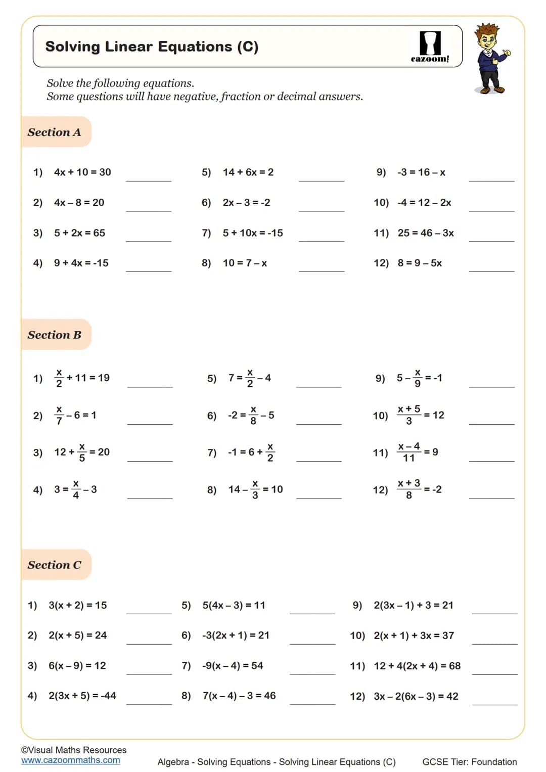 Solving Linear Equations (C)
Section A
Solve the following equations.
Some questions will have negative, fraction or decimal answers.
1) 4x 