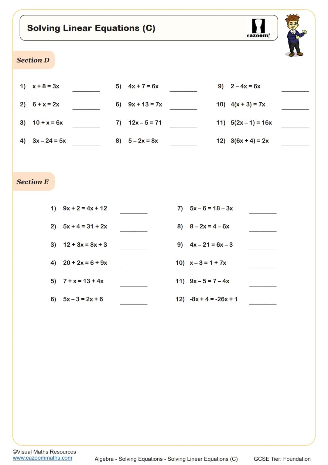 Solving Linear Equations (C)
Section A
Solve the following equations.
Some questions will have negative, fraction or decimal answers.
1) 4x 